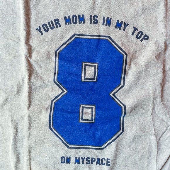 Adult humor Tee Shirt - Your mom is in my top 8 on my space - Picture 2 of 3